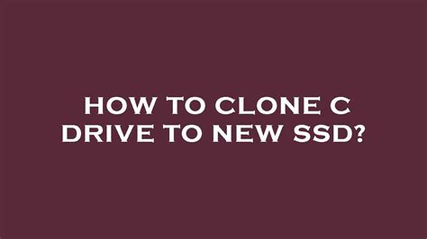 how to clone c drive new ssd